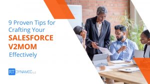 9 Proven Tips for Crafting Your Salesforce V2MOM Effectively
