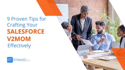 9 Proven Tips for Crafting Your Salesforce V2MOM Effectively